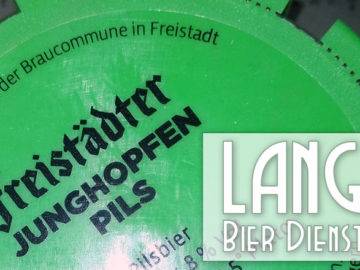 LANGE Pub Wien Bier Dienstag: Freistädter Junghopfenpils vom Fass