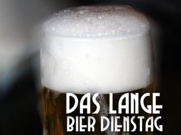 Das LANGE Bier Dienstag