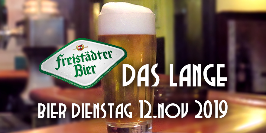 Das LANGE Bier Dienstag mit Freistädter Ratsherrn Premium