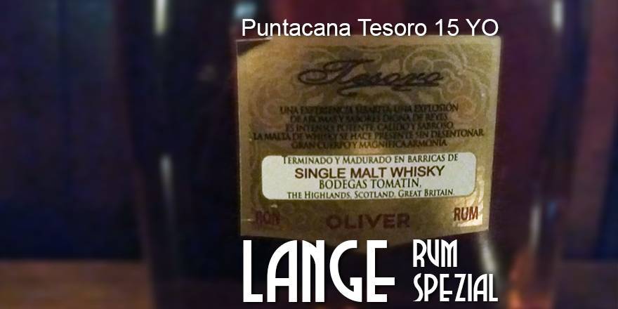 Puntacana Tesoro 15 YO Oliver & Oliver, Dominikanische Republik mit Malt Whisky Finish - LANGE Rum spezial Angebot