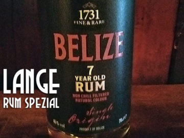 LANGE Pub Wien Rum spezial: 1731 Fine & Rare Belize 7 Jahre Single Origin