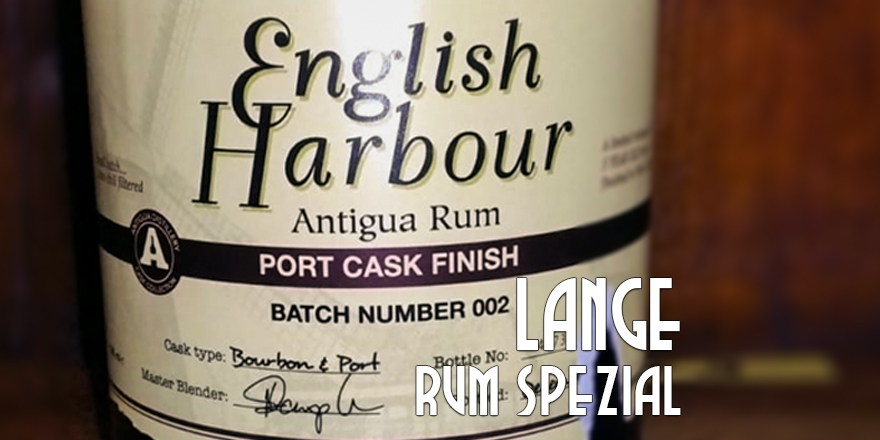 LANGE Rum spezial: English Harbour Port Cask Finish - Small Batch 002 Antigua Rum