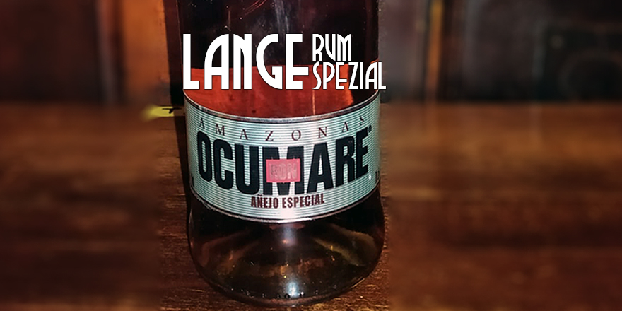 LANGE Pub und Beisl Wien Rum spezial: OCUMARE Anejo Especial, Venezuela