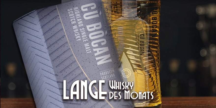 LANGE Pub Wien Whisky des Monats: Cù Bòcan Signature Highland Single Malt Scotch Whisky
mit Reifung in Bourbon-, Oloroso Sherry- und nordamerikanischen Eichenfässern