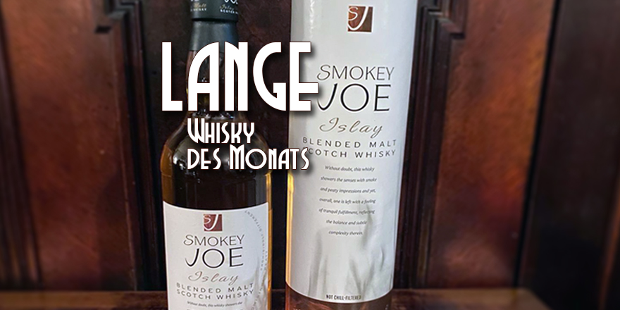 LANGE Pub Whisky des Monats: Smokey Joe Islay Malt