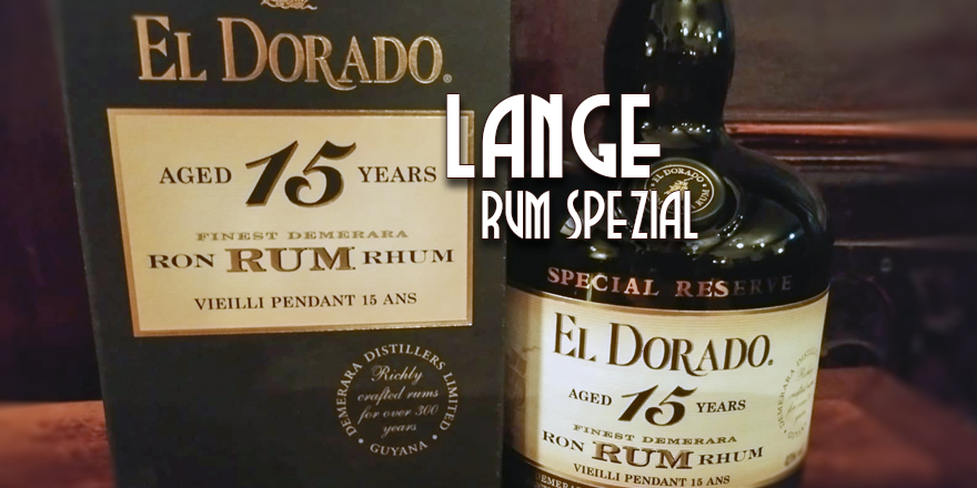 LANGE Rum spezial: EL DORADO 15Y Special Reserve, Demerara Distillers, Guyana