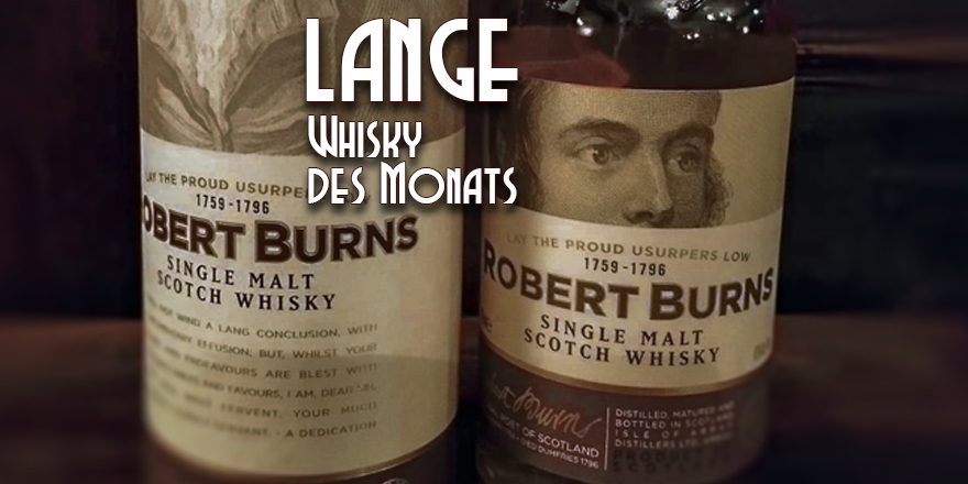 LANGE Whisky des Monats: The Robert Burns Single Malt 