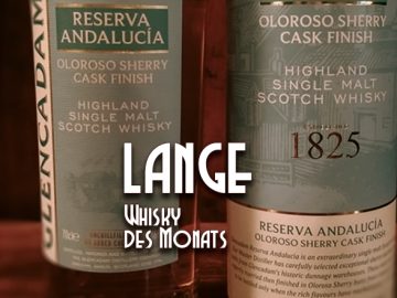 LANGE Whisky des Monats: Glencadam Reserva Andalucia