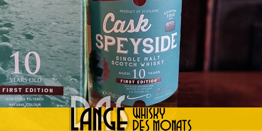 Cask Speyside A.D. Rattray 10 Years , Whisky des Monats im LANGE Pub und Beisl Wien