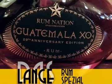 LANGE Rum Spezial: Rum Nation Guatemala XO 20th Anniversary Edition