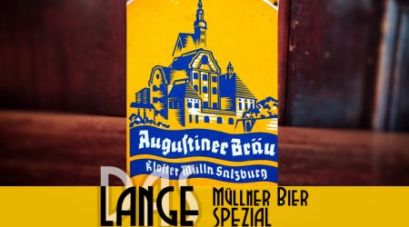 LANGE Müllner Bier Spezial vom Holzfass: FR. 22.9.2023