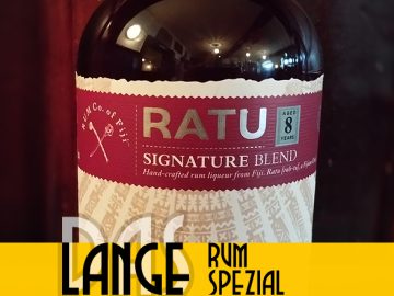 LANGE Rum spezial: RATU Signature Blend 8y, Fiji.