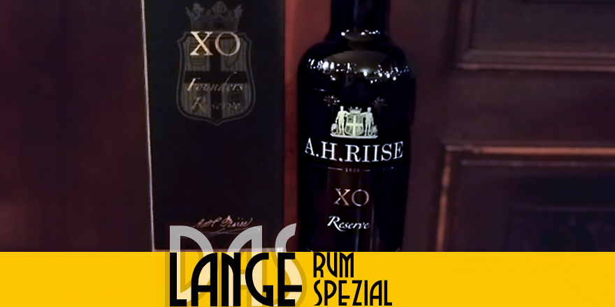 LANGE Rum spezial: A.H. Riise XO Founders Reserve