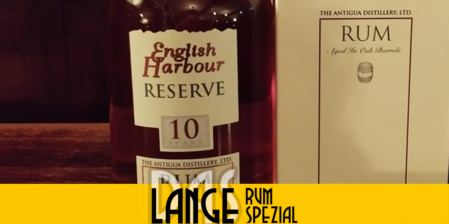 LANGE Rum spezial: English Harbour 10 Years Reserve